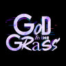 God in the Grass
