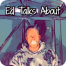 Ed Talks About